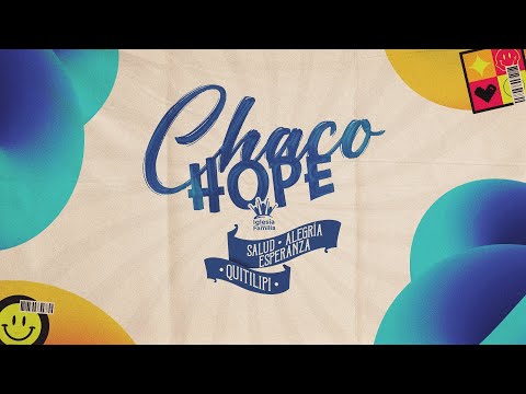 ¡CHACO HOPE -QUITILIPI! -  SABADO 18 DE OCTUBRE-