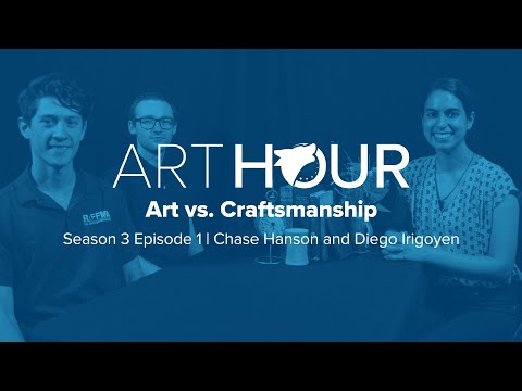 Art Hour: Season 3 Episode 1 with Diego Irigoyen and Chase Hanson