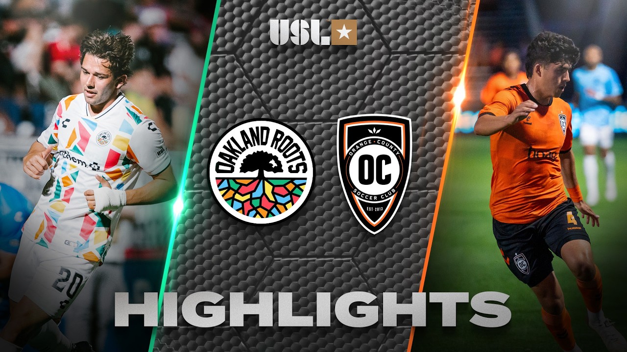 Oakland Roots SC vs Orange County SC Highlights