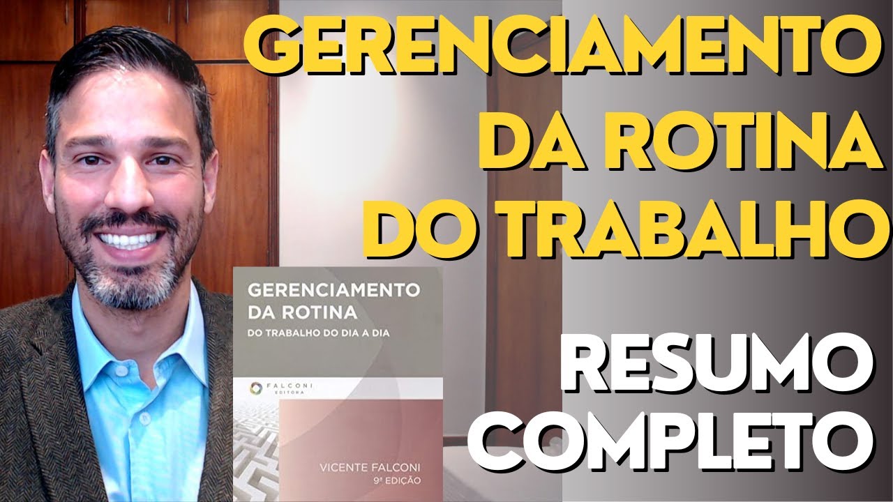 Gerenciamento da Rotina do Trabalho - Resumo COMPLETO