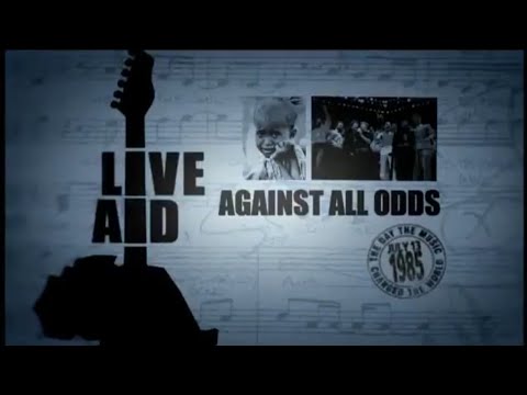 Live Aid: Against All Odds