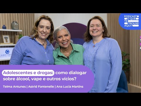 Adolescentes e drogas: como dialogar sobre álcool, vape e outros vícios? | T. 2 Ep. 11