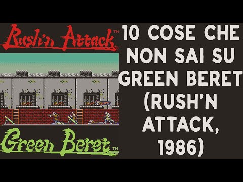 10 COSE CHE NON SAI SU GREEN BERET RUSH 'N ATTACK 1985 VIDEOGAME STORIA E CURIOSITÀ THE 80S DATABASE