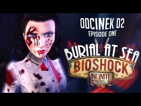 Zagrajmy w: BioShock Infinite: Burial at Sea #2 - Tropem dziewczynki [Episode 1 Gameplay PL]