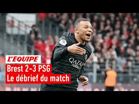Brest 2-3 PSG : Le débrief du match dans l'Équipe du Soir