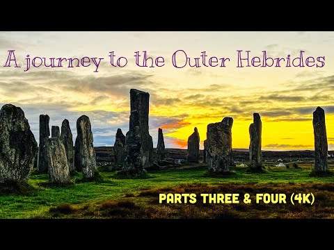 Outer Hebrides perfection. Part 3 & 4