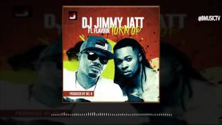 DJ Jimmy Jatt Ft. Flavour - Turn Up (OFFICIAL AUDIO 2016)