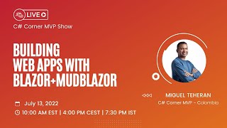 Building Web Apps with Blazor+MudBlazor - MVP Show ft. Miguel Teheran