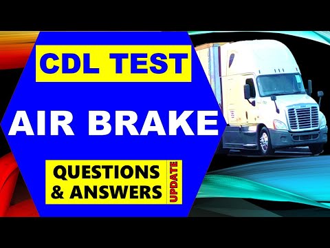 CDL Prep Test - "Air Brake" Questions & Answers (Update)