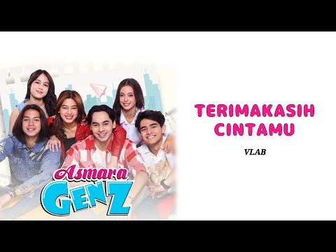 Terimakasih Cintamu - VLAB original soundtrack Asmara Gen Z (lirik)