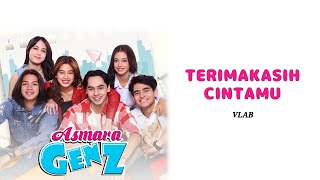 Download lagu Terimakasih Cintamu - VLAB original soundtrack Asmara Gen Z (lirik) mp3