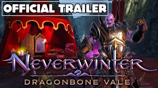Neverwinter - Dragonbone Vale Official Launch Trailer