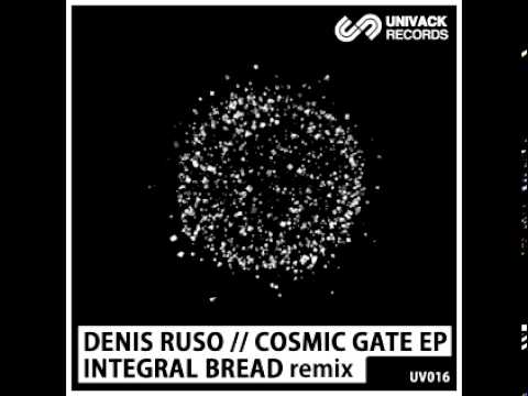 Denis Ruso - Cosmic Gate (Integral Bread Remix)  [Univack Records]