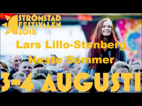LARS LILLO-STENBERG - NESTE SOMMER Live Strömstadfestivalen 2018