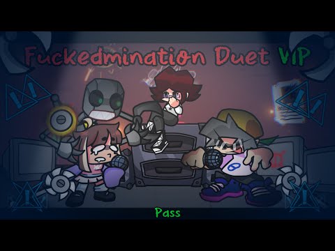 F*ckedmination Duet Vip PASS / Perfect? - QT Fvcked v5.0!!!