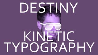 Cover art for Destiny - Kinetic Typography