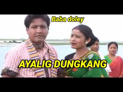 Ayalig dungkang|| baba doley|| Tonki pegu|| mising old song