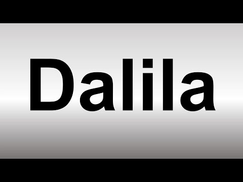How to Pronounce Dalila