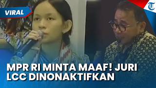 MPR RI Minta Maaf! Juri LCC Kalbar Dicopot Imbas Polemik Jawaban Siswa Dinilai Tak Adil Viral