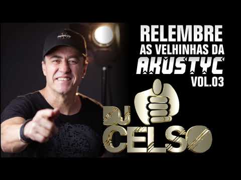 As Velhinhas da Akustyc CD v03 - Dj Celso