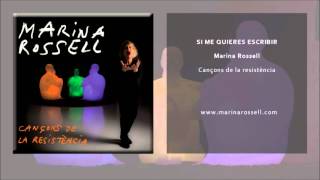 Marina Rossell - Si me quieres escribir (Single Oficial)