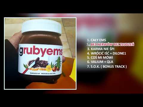 Gruby Ems - Bez nerwów bez złudzeń