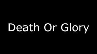 The Clash - Death Or Glory (Lyrics In Japanese &amp; English / 英詞 +日本語私訳)