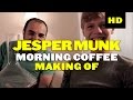 Jesper Munk - Morning Coffee (Making Of) 