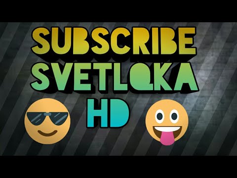 Subscribe svetlqka HD