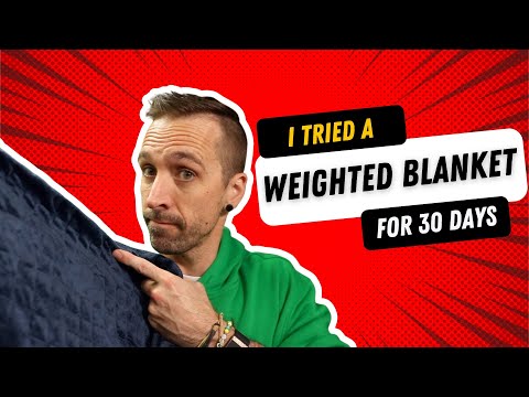 I Tried A Weighted Blanket for 30 Days
