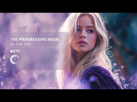 THE PROGRESSIVE HOUR IN THE MIX VOL. 77 [FULL SET]