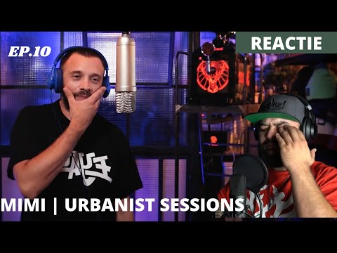 MIMI | URBANIST SESSIONS | REACTIE  ep.10