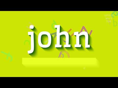 JOHN - HOW TO PRONOUNCE JOHN?