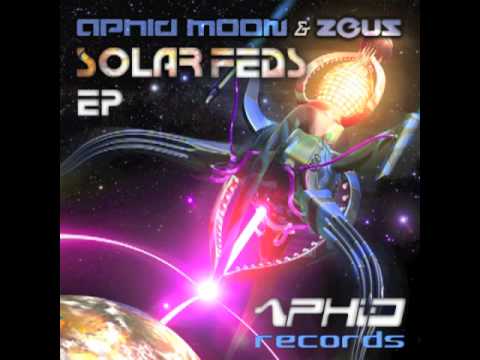 Aphid Moon & Zeus - Solar Federation (Solar Feds EP)
