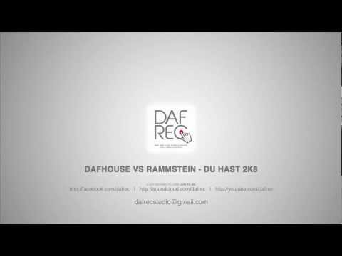dafhouse vs rammstein - du hast 2k8 www.fb.com/dafrec