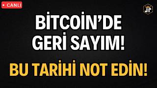 CANLI🔴 BİTCOİN’DE GERİ SAYIM! BU TARİHİ NOT EDİN! BÜYÜK SÜRPRİZ YOLDA!