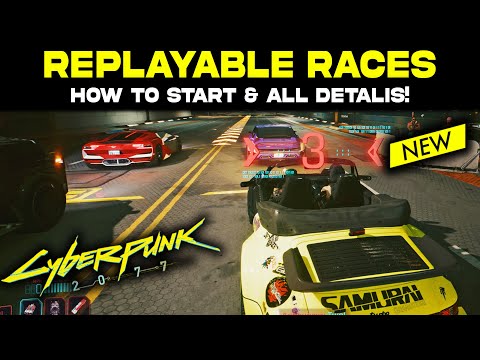 Cyberpunk 2077 Replayable Races - How to Start & All The Details - Update 2.1 | Open World Activity