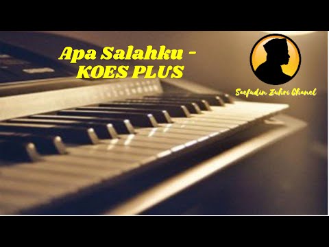 Karaoke Apa Salahku - Koes Plus [Original]
