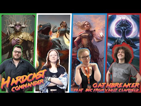 Hardcast: Commander - 0602 Oathbreaker w/ Bec from VGClayfield | Ob Nixilus V Huatli V Rowan V Bolas