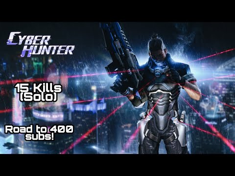 Cyber Hunter Battle Royale in 2021 😍 |  15 Kills (solo) | Is it still worth playing ?