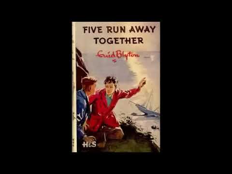 The Famous Five, Five Run away together by Enid Blyton full audio book 3