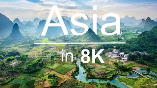 8K Videos | Asia in 8K  | Raw Beauty - 8K UltraHD (60 FPS)