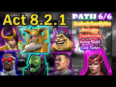 MCOC : Act 8.2.1 | Academic Constitution/Contagion/Counterstrike/Vexing Blight/ColdTurkey | Path 6/6