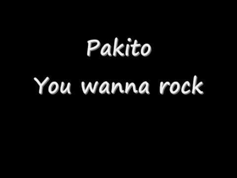 Pakito - you wanna rock