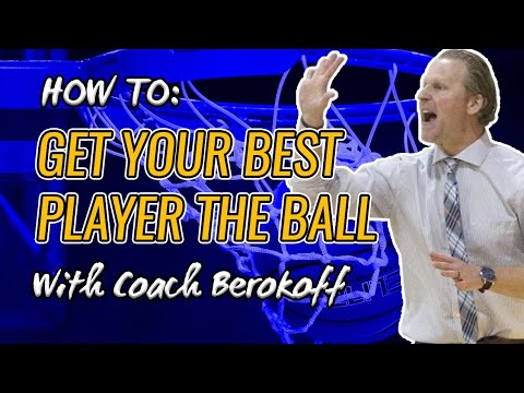 HOW TO: GET YOUR BEST PLAYER THE BALL
