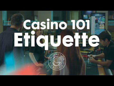 Casino Etiquette at Grosvenor Casinos