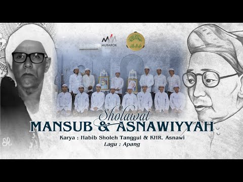 SHOLAWAT MANSUB DAN ASNAWIYYAH (OFFICIAL MUSIC VIDEO) | MEMPERINGATI HAUL HABIB SHOLEH TANGGUL KE-47