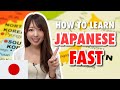 How To Learn Japanese Fast Tips For Becoming Fluent In Japanese