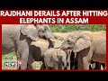 Assam Train Derail Accident Rajdhani Express Derails After Hitting Elephants 8 Killed N18V