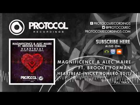 Magnificence & Alec Maire ft. Brooke Forman - Heartbeat (Nicky Romero Edit)